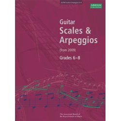 ABRSM Guitar Scales and Arpeggios: From 2009 (Grades 6-8)