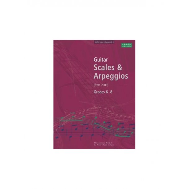 ABRSM Guitar Scales and Arpeggios: From 2009 (Grades 6-8)