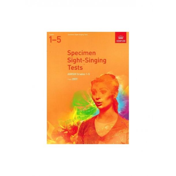 ABRSM Sight Singing Tests: From 2009 (Grades 1-5)