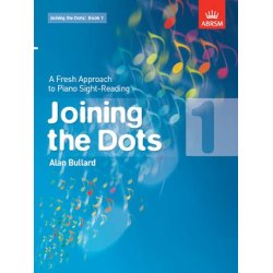 Alan Bullard: Joining The Dots - Book 1
