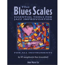 Dan Greenblatt: The Blues Scales - Essential Tools For Jazz Improvisation Book/CD (B Flat Instruments)