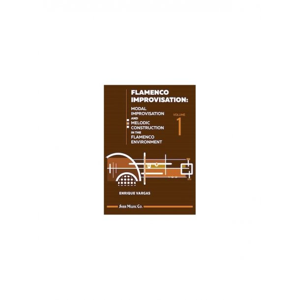 Flamenco Improvisation Volume 1