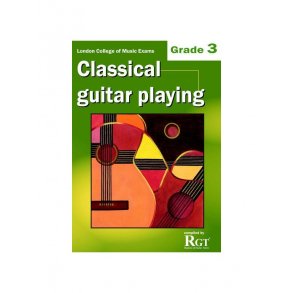 Registry Of Guitar Tutors: Classical Guitar Playing - Grade 3