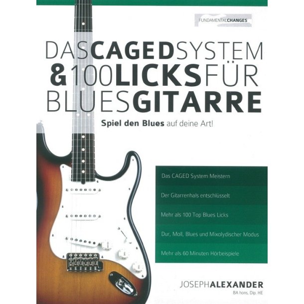 Joseph Alexander: Das Caged System & 100 Licks F&uuml;r Blues Gitarre