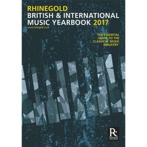 Rhinegold British & International Music Yearbook 2017