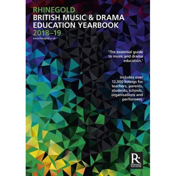 Rhinegold British Music & Drama Education Yearbook 2018-19
