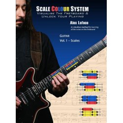 Scale Colour System Guitar Volume 1 : Vol 1 - Scales