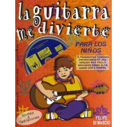Felipe Di Mascio: La Guitarra Me Divierte - Para Los Ninos