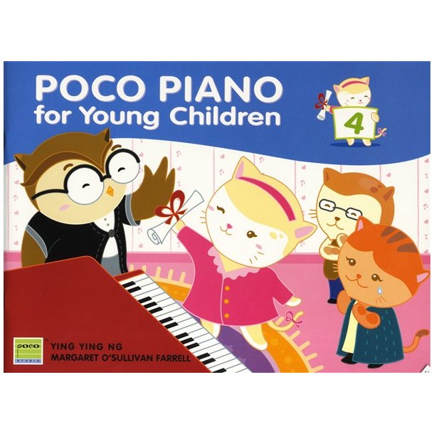 Ying Ying Ng/Margaret O'Sullivan Farrell: Poco Piano For Young Children - Book 4