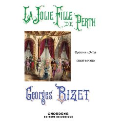 BIZET JOLIE FILLE DE PERTH (LA) CHANT ET PIANO