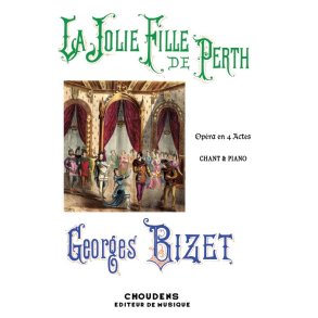 BIZET JOLIE FILLE DE PERTH (LA) CHANT ET PIANO