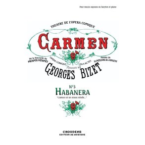 BIZET CARMEN N 3 HABANERA L'AMOUR EST UN OISEAU REBELLE MEZZO OU BARY