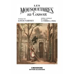 VARNEY MOUSQUETAIRES AU COUVENT (LES) CHANT ET PIANO