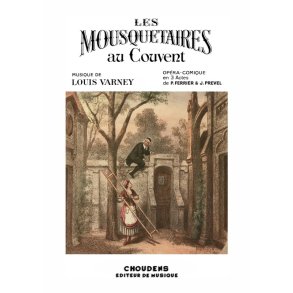 VARNEY MOUSQUETAIRES AU COUVENT (LES) CHANT ET PIANO