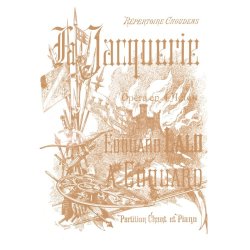 Edouard Lalo/Arthur Coquard: La Jacquerie (Vocal Score)