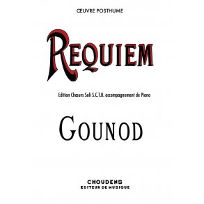 GOUNOD REQUIEM CHOEUR SOLI ET PIANO