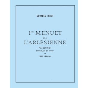 BIZET ARLSIENNE (L') N 1 MENUET FLTE ET PIANO