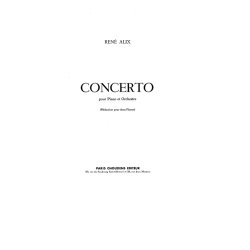 Ren&eacute; Alix: Concerto pour Piano et Orchestre (Reduction pour deux Pianos)