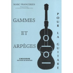 Marc Franceries: Gammes Et Arpges Pour La Guitare