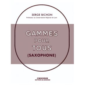 BICHON GAMMES POUR TOUS SAXOPHONE