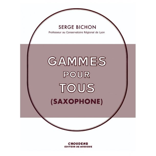 BICHON GAMMES POUR TOUS SAXOPHONE