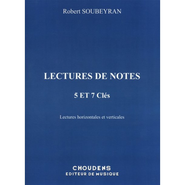 Robert Soubeyran: Lectures De Notes - 5 et 7 Cles