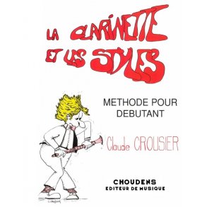 CROUSIER CLARINETTE ET LES STYLES (LA) CLARINETTE