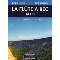Daniel Brebbia/Pierre Koclejda: La Flute A Bec Alto