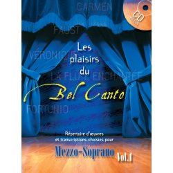 DIVERS AUTEURS PLAISIRS DU BEL CANTO MEZZO CHANT ET PIANO AVEC CD