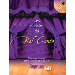 DIVERS AUTEURS PLAISIRS DU BEL CANTO SOPRANO CHANT ET PIANO AVEC CD