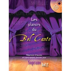 DIVERS AUTEURS PLAISIRS DU BEL CANTO SOPRANO CHANT ET PIANO AVEC CD