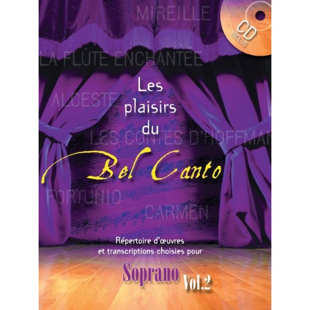 DIVERS AUTEURS PLAISIRS DU BEL CANTO SOPRANO CHANT ET PIANO AVEC CD
