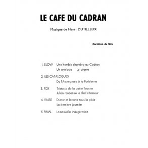 Henri Dutilleux: Le Cafe Du Cadran (Partition Du Film)