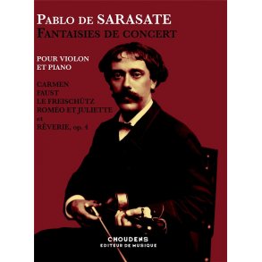 Pablo de Sarasate: Fantaisies de concert
