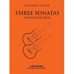 Antonio Soler: Trois Sonates Pour Deux Guitares