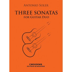 Antonio Soler: Trois Sonates Pour Deux Guitares