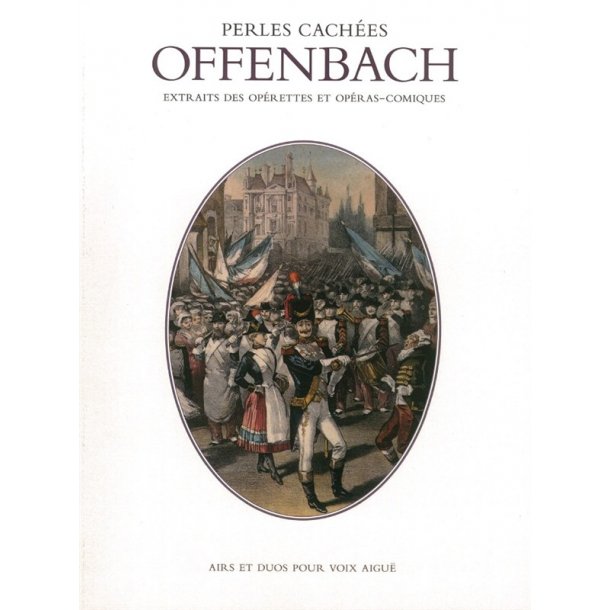 Offenbach: Perles Cach&eacute;es For High Voice And Piano