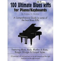 Andrew Gordon: 100 Ultimate Blues Riffs - Piano/Keyboards