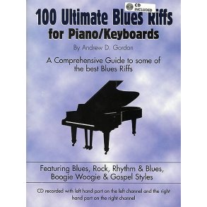 Andrew Gordon: 100 Ultimate Blues Riffs - Piano/Keyboards