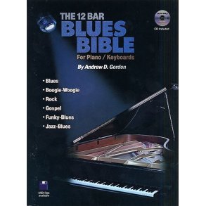 The 12 Bar Blues Bible For Piano/Keyboards