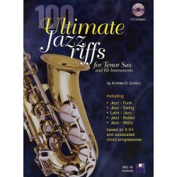 Andrew Gordon: 100 Ultimate Jazz Riffs - Tenor Saxophone/B Flat Instruments