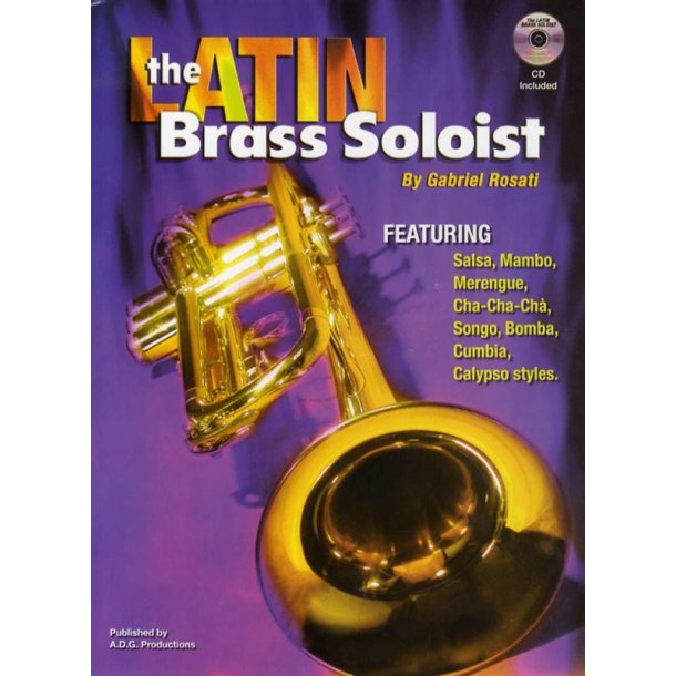Gabriel Rosati: The Latin Brass Soloist