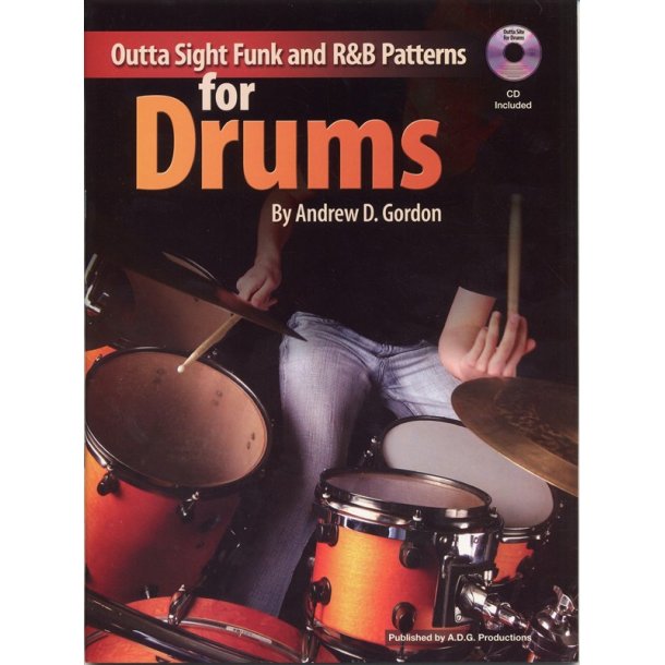 Andrew D. Gordon: Outta Sight Funk And R&B Patterns For Drums