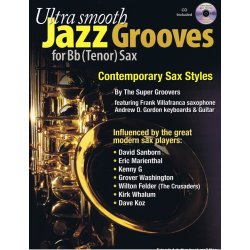 Ultra Smooth Jazz Grooves for B Flat (Tenor) Sax