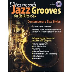 Ultra Smooth Jazz Grooves for E Flat (Alto) Sax