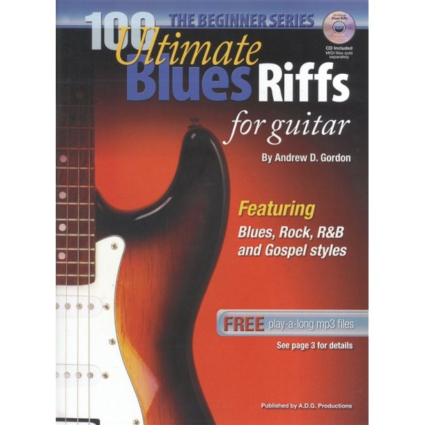 Andrew D. Gordon: 100 Ultimate Blues Riffs For Guitar (Beginner Series)
