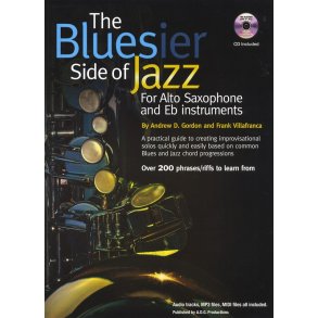 Andrew D. Gordon/Frank Villafranca: The Bluesier Side Of Jazz - Alto Saxophone/E Flat Instruments