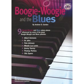 Andrew D. Gordon: Boogie-Woogie And The Blues