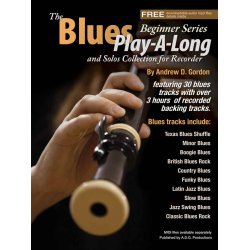 The Blues Play-A-Long And Solos Collection For Recorder - Beginner