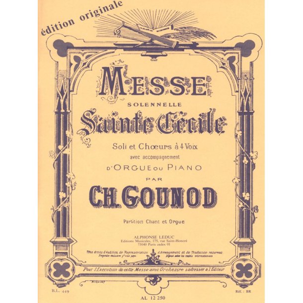 Charles Gounod: Messe Solennelle De Sainte-C&eacute;cile